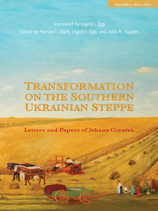Title details for Transformation on the Southern Ukrainian Steppe by Harvey L. Dyck - Available